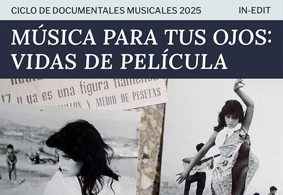 In Edit: música para tus ojos. Vidas de película