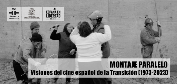 Montaje paralelo. Visiones del cine español de la Transición (1973-2023)