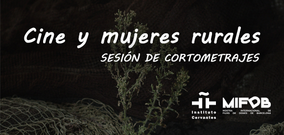 Cine y mujeres rurales. Sesión de cortometrajes 