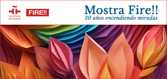 Mostra Fire!! 30 años encendiendo miradas (en línea)