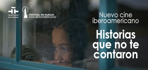 Nuevo cine iberoamericano. Historias que no te contaron