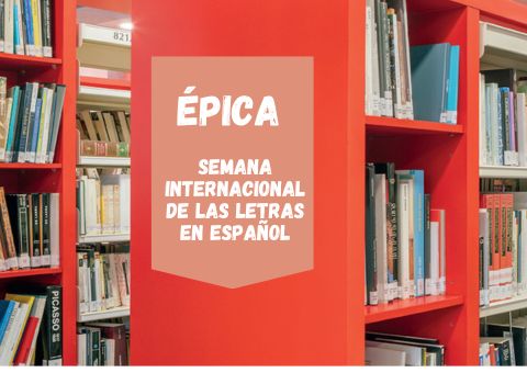 Fotografía: Punto de interés, 'Épica. Semana Internacional de las letras en español'