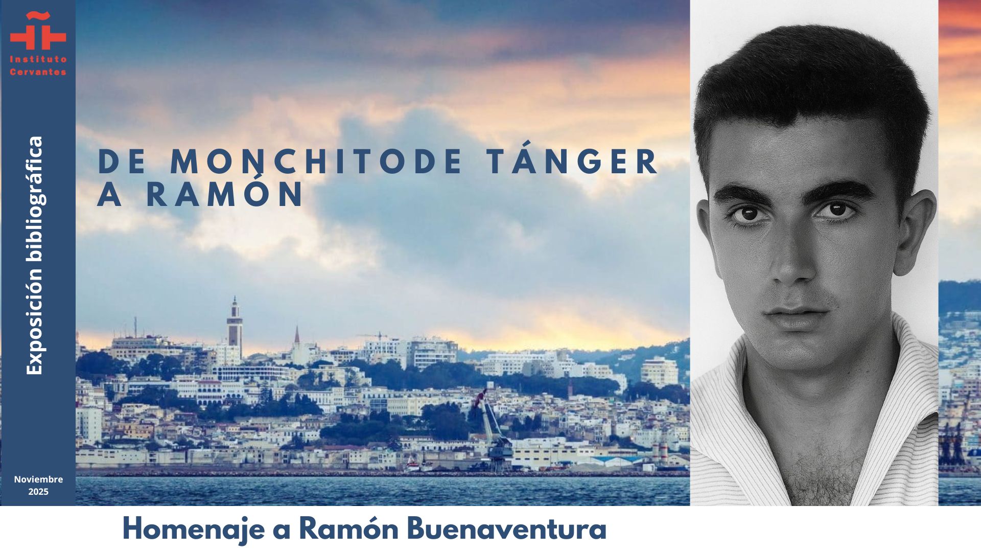 Fotografía: Punto de inters, 'De Monchito de Tnger a Ramn: homenaje a Ramn Buenaventura'