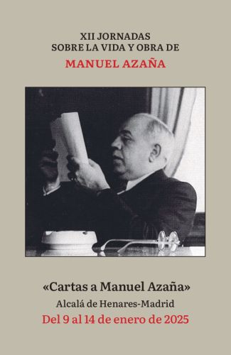 «Cartas a Manuel Azaña». XII Jornadas sobre la vida y obra de Manuel Azaña