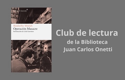 Fotografía: Club de lectura, 'Operacin masacre, de Rodolfo Walsh'
